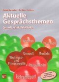 Péntek Bernadett,Dr. Björn Freiberg - Aktuelle Gesprächsthemen - Emelt szint, felsőfok - Letölthető hanganyaggal