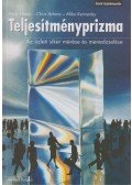 Neely, Andy,Adams, Chris,Kennerley, Mike - Teljesítményprizma - Az üzleti siker mérése és menedzselése - Az üzleti siker mérése és menedzselése