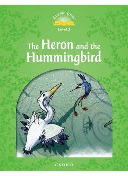  - The Heron and the Hummingbird - Classic Tales Level 3., null 2013 antikvár könyv