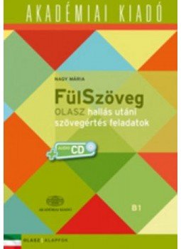 Nagy Mária - FülSzöveg - Olasz hallás utáni szövegértés feladatok B1 - CD melléklettel, null 2013 antikvár könyv
