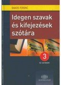 Bakos Ferenc - Idegen szavakés kifejezések szótára
