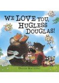 David Melling - We Love You, Hugless Douglas!