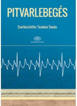 Fazekas Tamás - Pitvarlebegés Fazekas Tamás - Pitvarlebegés, null 2014 antikvár könyv