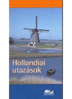 Moldoványi Ákos - Hollandiai utazások, null 2004 antikvár könyv