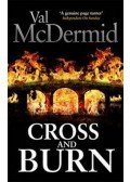 Val McDermid - Cross and Burn