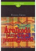 Boros Imre - Árulkodó háttérképek pénzügyekről