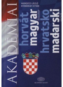 Nyomárkay István; Hadrovics László - Horvát - magyar kisszótár - HRVATSKO - MADARSKI RJECNIK, null 2010 antikvár könyv
