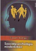 Csepeli György - Szociálpszichológia mindenkiben