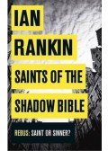 Rankin, Ian - Saints of The Shadow Bible
