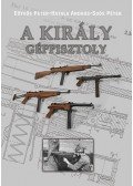 Eötvös Péter; Hatala András; Soós Péter - A Király géppisztoly