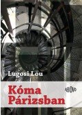 Lugosi Lou - Kóma Párizsban