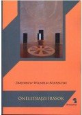 Friedrich Nietzsche - Önéletrajzi írások