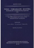 Ladányi Márta; Vladár Zsuzsa; Hrenek Éva - Nyelv - társadalom - kultúra - A XXIII. Magyar Alkalmazott Nyelvészeti Kongresszus előadásaiból készült tanulmánykötet