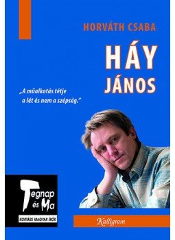 Horváth Csaba - Háy János Horváth Csaba - Háy János, null 2014 antikvár könyv