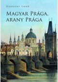 Ozogány Ernő - Magyar Prága, arany Prága