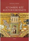 Katona Ferenc - Az emberi kéz kultúrtörténete