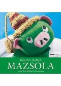 Bálint Ágnes - Mazsola