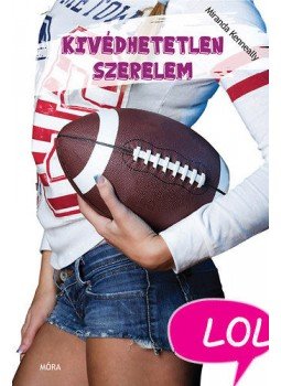 Miranda Kenneally - Kivédhetetlen szerelem, null 2017 antikvár könyv
