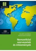 Prandler Árpád,Blahó András - Nemzetközi szervezetek és intézmények