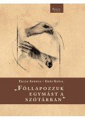 Ekler Andrea; Erős Kinga - "Föllapozzuk egymást a szótárban"