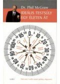 Dr. Phil McGraw - Ideális testsúly egy életen át - 7 kulcs a tartós fogyáshoz