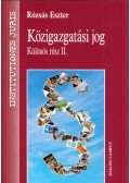 Rózsás Eszter - Közigazgatási jog - Különös rész II.