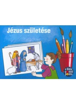 Jane Taylor - Jézus születése - A Biblia pontról pontra Jane Taylor - Jézus születése - A Biblia pontról pontra, null 2014 antikvár könyv