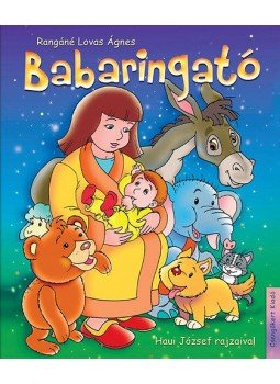 Rangáné Lovas Ágnes - Babaringató Rangáné Lovas Ágnes - Babaringató, null 2014 antikvár könyv