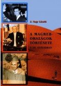J. Nagy László - A Magreb-országok története a 20. században