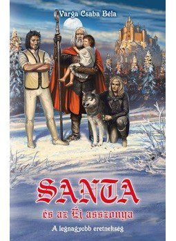 Varga Csaba Béla - Santa és az Éj asszonya, null 2014 antikvár könyv