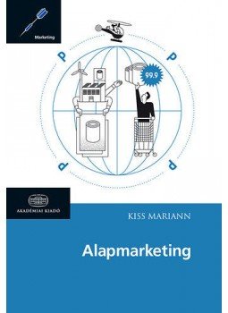 Kiss Mariann - Alapmarketing Kiss Mariann - Alapmarketing, Budapest 2017 antikvár könyv