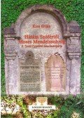 Kiss Erika - Hátám Szófértől Moses Mendelssohnig - A Zsidó Egyetem tanulmányútja