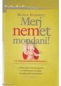 Marie Haddou - Merj nemet mondani!