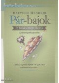 Harville Hendrix - Pár-bajok és békés megoldások