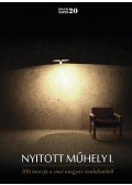 Csontos János - Nyitott Műhely I-II. - 100 interjú a mai magyar irodalomból