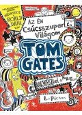 Liz Pichon - Az én csúcsszuper világom - Tom Gates