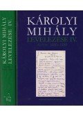 Károlyi Mihály - Károlyi Mihály levelezése IV.  A) - B) kötet