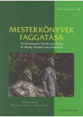 Kusper Judit,Bednanics Gábor - Mesterkönyvek faggatása