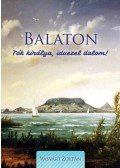 Vasvári Zoltán - Balaton - Tók királya, idvezel dalom!