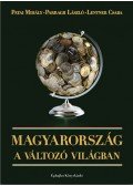 Parragh László,Lentner Csaba,Patai Mihály - Magyarország a változó világban