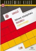 Szűcs Melinda (szerk.) - Origó - Német középfokú írásbeli nyelvvizsga Új