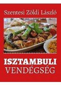 Szentesi Zöldi László - Isztambuli vendégség