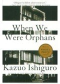 Kazuo Ishiguro - When We Were Orphans