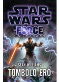 Sean Williams - Star Wars - Tomboló erő