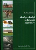 Husti István - Mezőgazdasági vállalkozói kézikönyv
