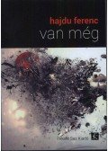 Hajdu Ferenc - Van még