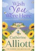 Catherine Alliott - Wish You Were Here