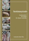 Schandl József,Kertész Ferenc,Horn Artúr - Sertéstenyésztés