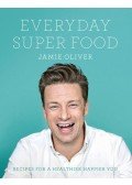 Jamie Oliver - Everyday Super Food
