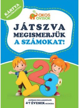  - Játszva megismerjük a számokat! - Játékos foglalkoztató 4-7 évesek számára, null 2015 antikvár könyv